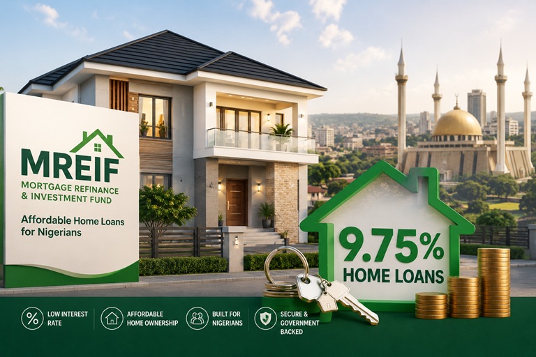 MREIF Mortgage Abuja: How Buyers Can Access 9.75% Home Loans Through Nigeria’s New Housing Fund (2026)
